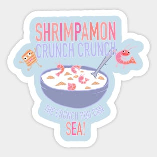 Shrimpamon Crunch Crunch Sticker